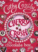 Cherry Crush by Cathy Cassidy book cover