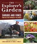 Shrubs and vines for the explorer's garden by Daniel J. Hinkley book cover