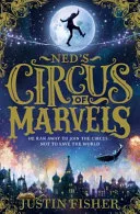 Ned's circus of marvels by Justin Fisher book cover