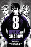 8 Rivers of Shadow by Leo Hunt book cover