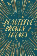 Beautiful Broken Things by Sara Barnard book cover