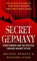 Secret Germany by Michael Baigent, Leigh, Richard book cover