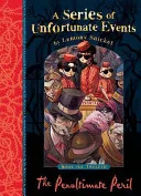 Penultimate Peril, The by Lemony Snicket, Brett Helquist, Michael Kupperman, Rose-Marie Vassallo-Villaneau book cover