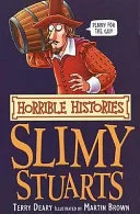The slimy Stuarts by Terry Deary book cover