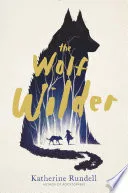 Wolf Wilder by Katherine Rundell book cover