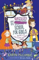 St Grizzle's School for Girls, Geeks and Tag-Along Zombies by Karen McCombie, Becka Moor book cover