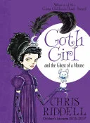 Goth Girl and the Ghost of a Mouse by Chris Riddell book cover
