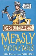 The Measly Middle Ages by Terry Deary book cover