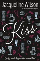 Kiss by Jacqueline Wilson, Nick Sharratt book cover