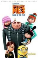 Despicable Me 3 - Book Of Film /book by Sadie Chesterfield, Paul, Cinco, Ken Daurio book cover