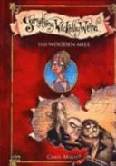 The Wooden Mile (Something Wickedly Weird) by chris-mould book cover