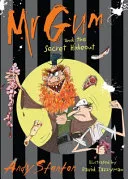 Mr Gum And The Secret Hideout by Andy Stanton book cover