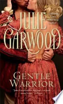 Gentle Warrior by Julie Garwood, Anne Flosnik book cover