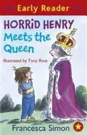 Horrid Henry meets the queen by Francesca Simon, Tony Ross book cover