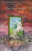 The Last Battle (Chronicles of Narnia) by C. S. Lewis book cover