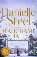 Beauchamp Hall by Danielle Steel book cover