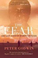 Fear: The Last Days of Robert Mugabe by Peter Godwin book cover