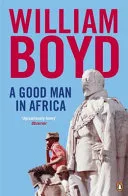 Good Man in Africa by William Boyd book cover