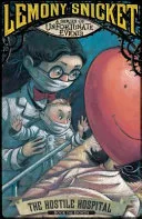 Hostile Hospital by Lemony Snicket, Brett Helquist, Michael Kupperman book cover
