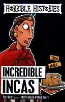 Incredible Incas by Terry Deary, Philip Reeve, Martin Brown book cover