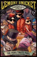 Penultimate Peril by Lemony Snicket, Brett Helquist, Michael Kupperman, Rose-Marie Vassallo-Villaneau book cover