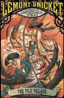 The Vile Village by Lemony Snicket, Brett Helquist, Michael Kupperman book cover