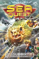Sea Quest : Gubbix the Poison Fish by Adam Blade book cover