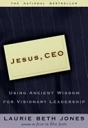 Jesus CEO by Laurie Beth Jones book cover