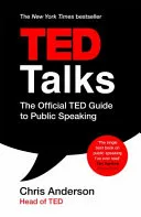 TED Talks : The Official TED Guide to Public Speaking by Chris Anderson book cover