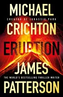 Eruption by Michael Crichton, James Patterson book cover