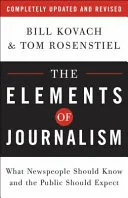 The Elements of Journalism by Bill Kovach, Tom Rosenstiel book cover