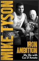 Iron Ambition by Mike Tyson, Larry Sloman book cover