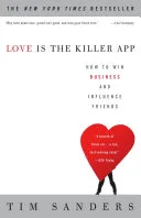 Love is the killer app by Tim Sanders book cover