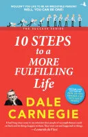 10 STEPS TO A MORE FULFILLING LIFE