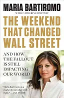 Weekend That Changed Wall Street by Maria Bartiromo book cover