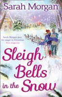 Sleigh Bells in the Snow by Sarah Morgan book cover