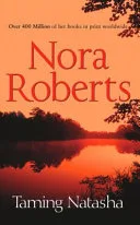 Taming Natasha by Nora Roberts, Christina Traister book cover
