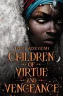 Children of Virtue and Vengeance by Adeyemi book cover