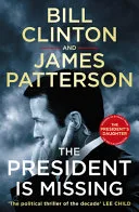 President Is Missing by Bill Clinton, James Patterson, Bill Clinton, Bill Clinton, President Bill Clinton, Bill Clinton, Bill Clinton book cover