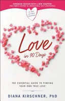 Love in 90 Days by Diana Kirschner Ph.D. book cover