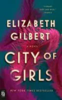 City of Girls by Elizabeth Gilbert book cover