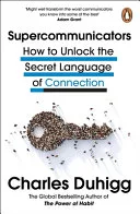 Supercommunicators by Charles Duhigg book cover