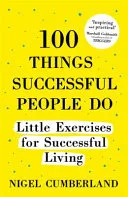 100 Things Successful People Do by Nigel Cumberland book cover