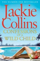Confessions of a wild child by Jackie Collins book cover