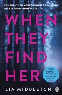 When They Find Her by Lia Middleton, Charlotte Ritchie book cover