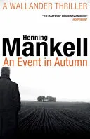 Event in Autumn by Henning Mankell book cover