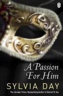 Passion for Him by Sylvia Day book cover