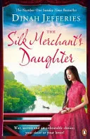 The silk merchant's daughter by Dinah Jefferies book cover