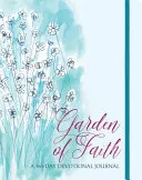 Garden of Faith: A 365-Day Devotional Journal by Ellie Claire book cover