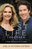 Our Best Life Together by Joel Osteen, Victoria Osteen book cover